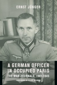 cover of the book A German Officer in Occupied Paris: The War Journals, 1941-1945