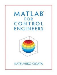 cover of the book MATLAB for Control Engineers