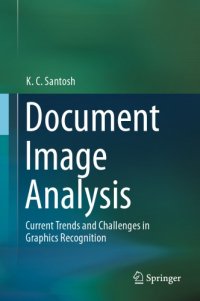 cover of the book Document Image Analysis: Current Trends and Challenges in Graphics Recognition