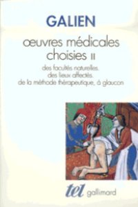 cover of the book Œuvres médicales choisies 2 - Des facultés naturelles. Des lieux affectés. De la méthode thérapeutique, à glaucon