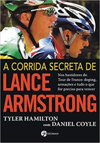 cover of the book A corrida secreta de Lance Armstrong