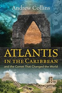 cover of the book Atlantis in the Caribbean: And the Comet That Changed the World