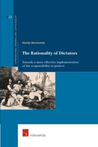 cover of the book The Rationality of Dictators: Towards a more effective implementation of the responsibility to protect