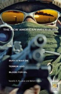 cover of the book The New American Imperialism: Bush’s War on Terror and Blood for Oil