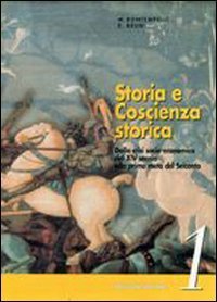 cover of the book Storia e coscienza storica. Per le Scuole superiori. Con espansione online: Eserciziario. Dalla crisi socio-economica del XIV secolo alla prima metà del XVII