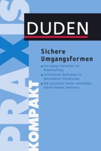 cover of the book Duden Praxis kompakt. Sichere Umgangsformen