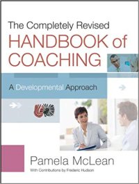 cover of the book The Completely Revised Handbook of Coaching: A Developmental Approach