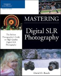 cover of the book Mastering Digital SLR Photography