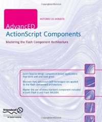 cover of the book Advanced Actionscript Components: Mastering the Flash Component Architecture