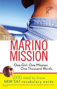 cover of the book The Marino mission: one girl, one mission, one thousand words