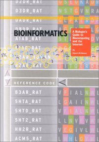 cover of the book Bioinformatics: A Biologist's Guide to Biocomputing and the Internet