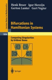 cover of the book Bifurcations in Hamiltonian Systems: Computing Singularities by Gröbner Bases