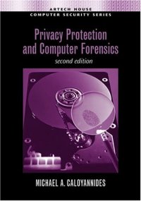 cover of the book Privacy Protection and Computer Forensics(Artech House Computer Security Series)