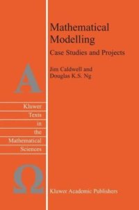 cover of the book Mathematical Modelling: Case Studies and Projects