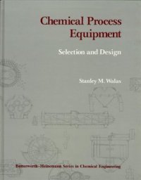 cover of the book Chemical Process Equipment: Selection and Design