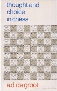 cover of the book Thought and Choice in Chess