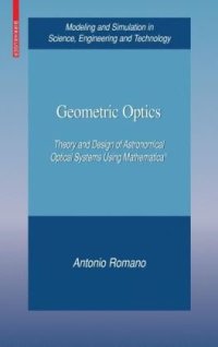 cover of the book Geometric Optics: Theory and Design of Astronomical Optical Systems Using Mathematica®