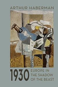 cover of the book 1930: Europe in the Shadow of the Beast