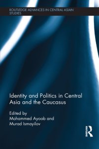 cover of the book Identity and Politics in Central Asia and the Caucasus