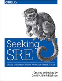 cover of the book Seeking SRE: Conversations About Running Production Systems at Scale