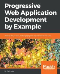 cover of the book Progressive Web Application Development by Example