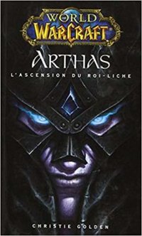 cover of the book Arthas: L’ascension du roi-liche