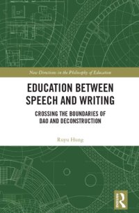 cover of the book Education Between Speech and Writing: Crossing the Boundaries of DAO and Deconstruction