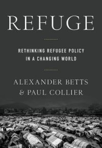 cover of the book Refuge: Rethinking Refugee Policy in a Changing World