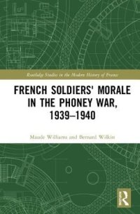 cover of the book French Soldiers’ Morale in the Phoney War, 1939-1940