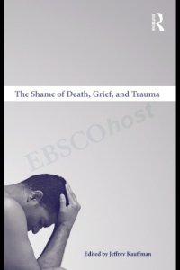 cover of the book The Shame of Death, Grief, and Trauma