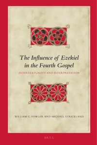 cover of the book The Influence of Ezekiel in the Fourth Gospel: Intertextuality and Interpretation