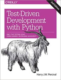 cover of the book Test-Driven Development with Python: Obey the Testing Goat: Using Django, Selenium, and JavaScript