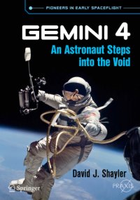 cover of the book Gemini 4: An Astronaut Steps into the Void