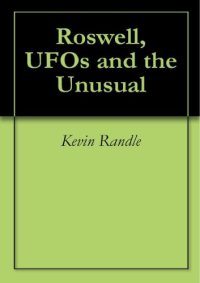 cover of the book Roswell, UFOs and the Unusual