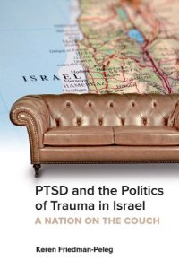 cover of the book PTSD and the Politics of Trauma in Israel: A Nation on the Couch