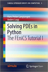 cover of the book Solving PDEs in Python: The FEniCS Tutorial I