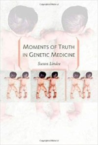 cover of the book Moments of Truth in Genetic Medicine