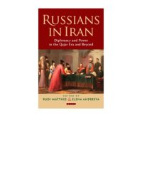 cover of the book Russians in Iran: Diplomacy and Power in the Qajar Era and Beyond