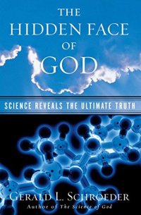 cover of the book The Hidden Face of God: How Science Reveals the Ultimate Truth