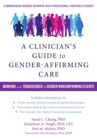 cover of the book A Clinician’s Guide to Gender-Affirming Care: Working with Transgender and Gender Nonconforming Clients