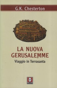 cover of the book La nuova Gerusalemme. Viaggio in Terrasanta