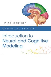 cover of the book Introduction to Neural and Cognitive Modeling: 3rd Edition