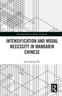 cover of the book Intensification and Modal Necessity in Mandarin Chinese