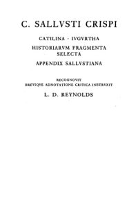 cover of the book C. Sallusti Crispi Catilina; Iugurtha; Historiarum Fragmenta Selecta; Appendix Sallustiana