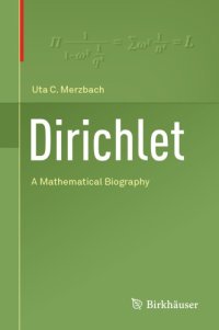 cover of the book Dirichlet: A Mathematical Biography