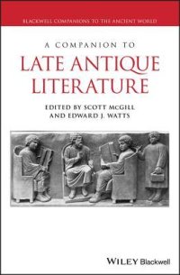 cover of the book A Companion to Late Antique Literature