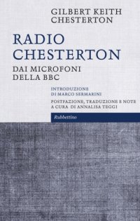 cover of the book Radio Chesterton. Dai microfoni della BBc