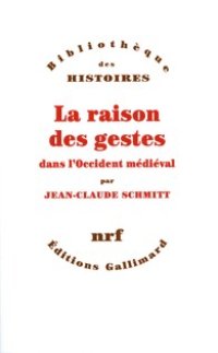 cover of the book La raison des gestes dans l’Occident médiéval