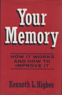 cover of the book Your Memory: How it Works and How to Improve it