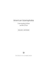 cover of the book American Islamophobia: Understanding the Roots and Rise of Fear